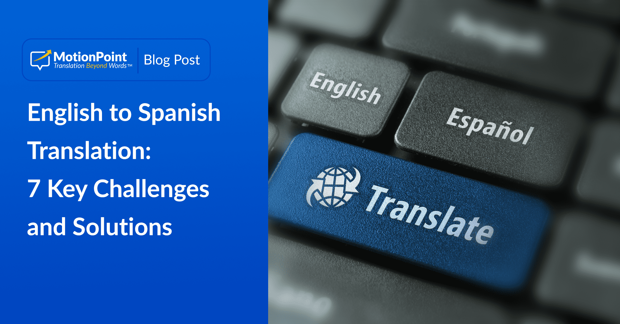 7 Challenges Of English To Spanish Translation